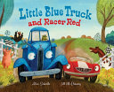 Image for "Little Blue Truck and Racer Red"