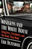 Image for "Wiseguys and the White House"