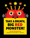 Image for "Take a Breath, Big Red Monster!"