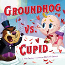Image for "Groundhog Vs. Cupid"