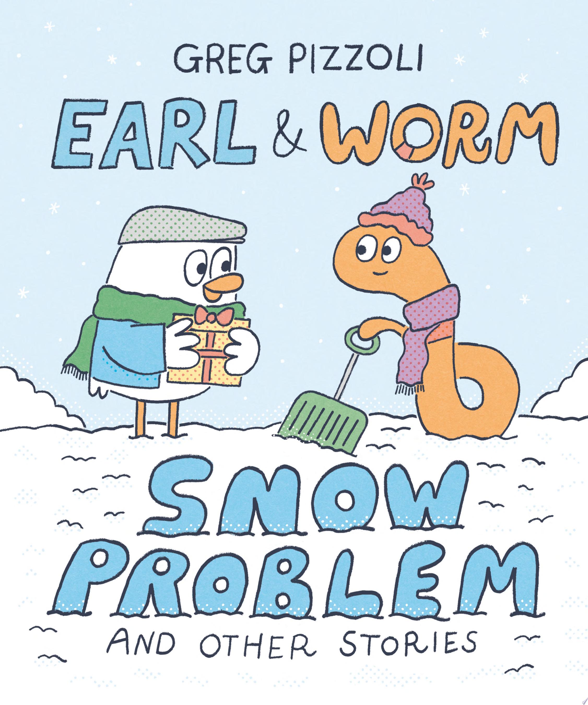 Image for "Earl &amp; Worm #3: Snow Problem and Other Stories"