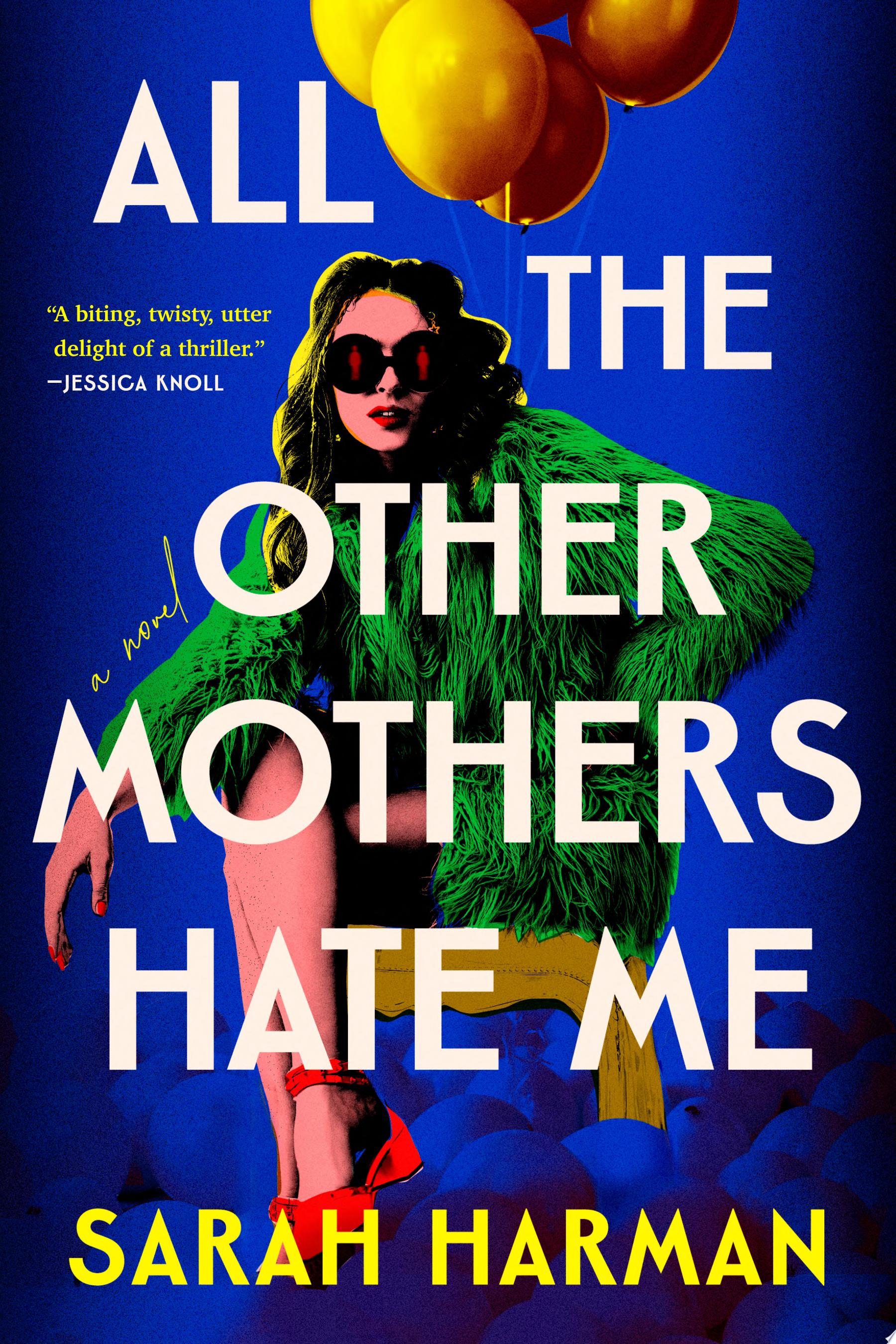 Image for "All the Other Mothers Hate Me"