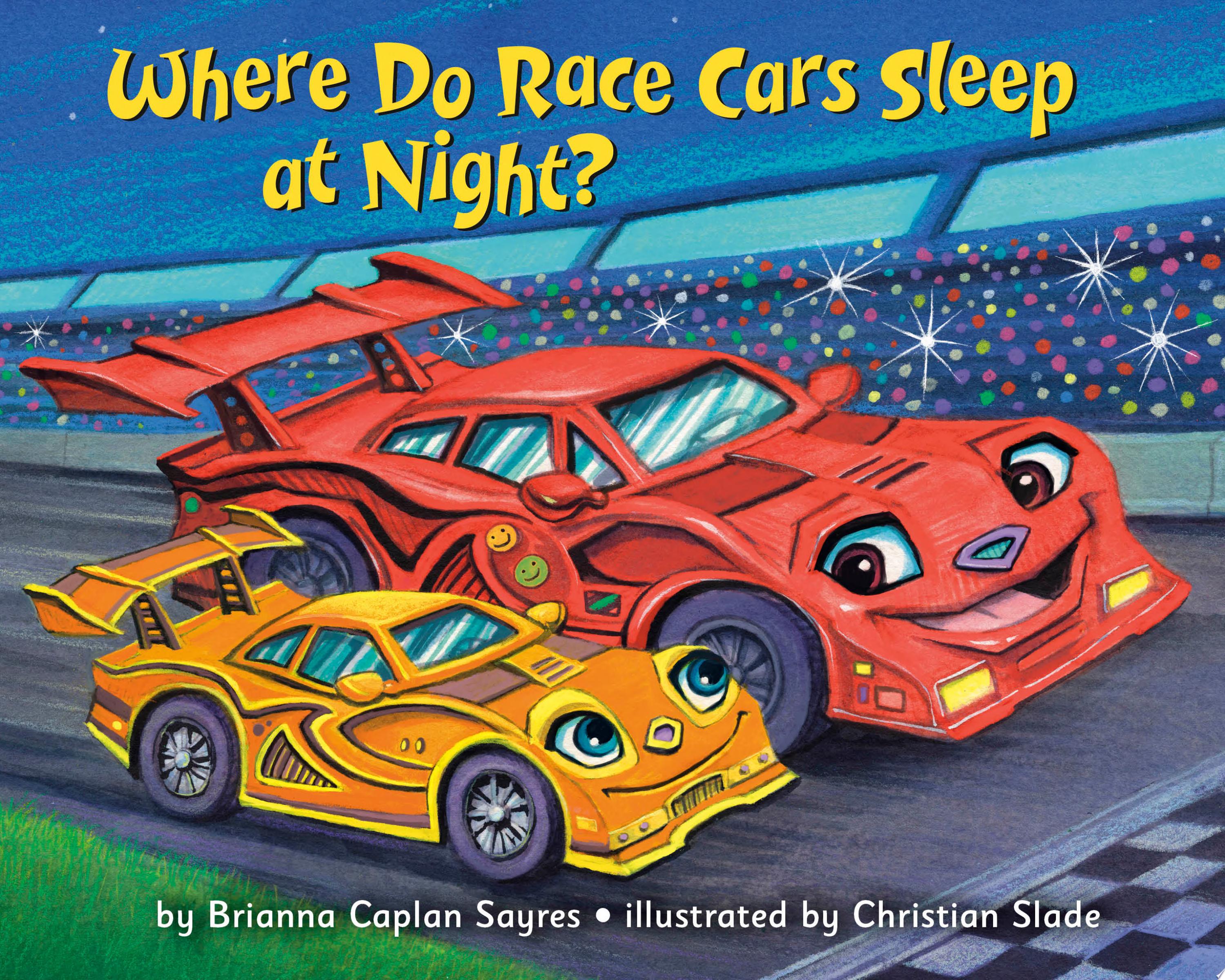 Image for "Where Do Race Cars Sleep at Night?"