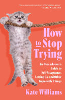 Image for "How to Stop Trying"