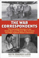 Image for "The War Correspondents"