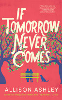Image for "If Tomorrow Never Comes"
