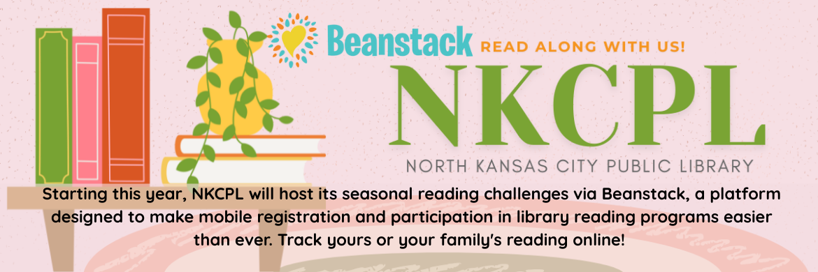 Starting this year, NKCPL will host its seasonal reading challenges via Beanstack, a platform designed to make mobile registration and participation in library reading programs easier than ever. Track yours or your family's reading online! 
